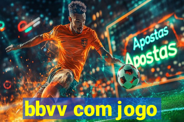 bbvv com jogo